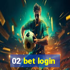 02 bet login