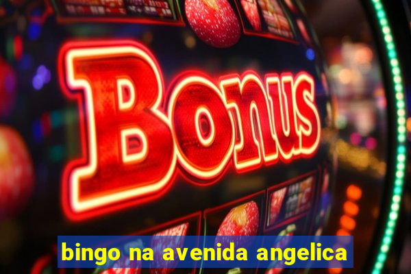 bingo na avenida angelica