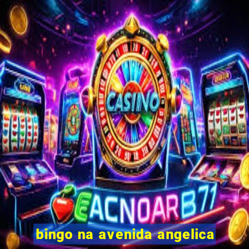 bingo na avenida angelica