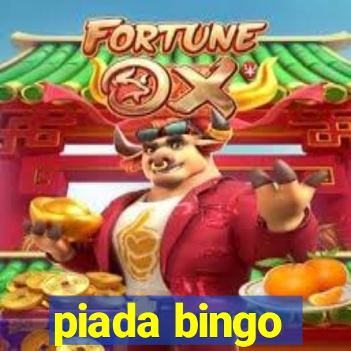 piada bingo