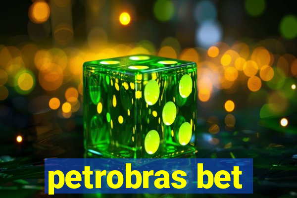 petrobras bet