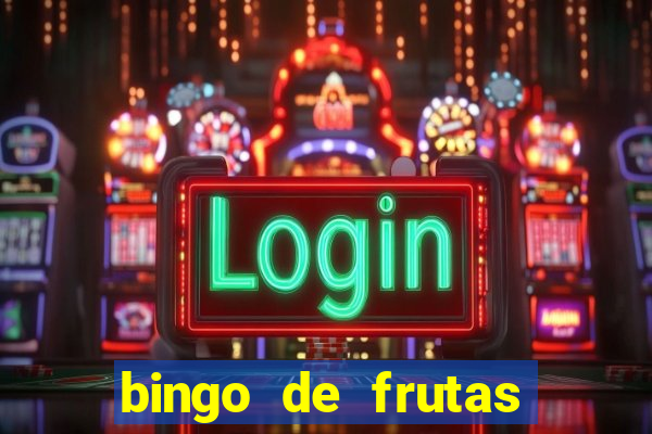 bingo de frutas para imprimir pdf