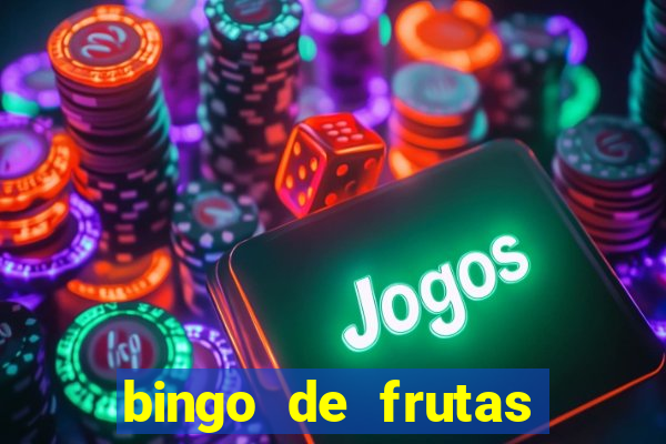 bingo de frutas para imprimir pdf