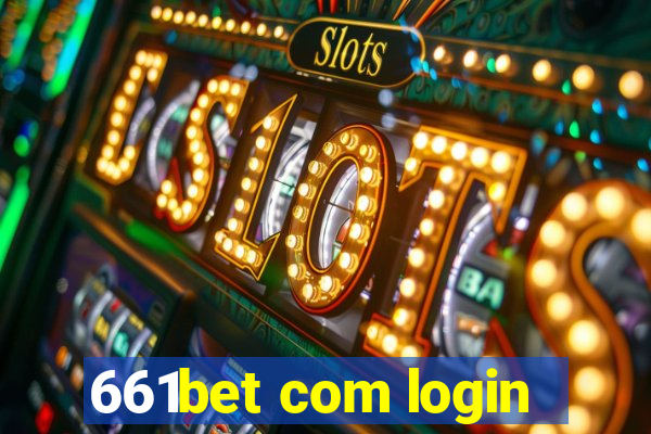 661bet com login