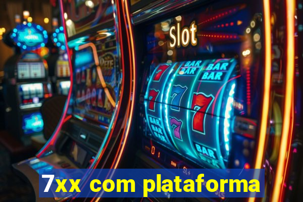 7xx com plataforma