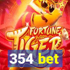 354 bet