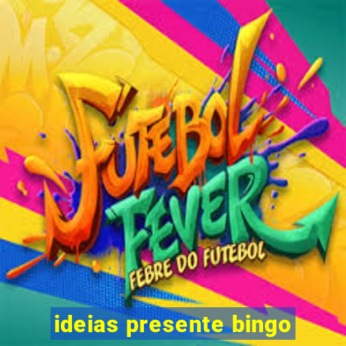 ideias presente bingo