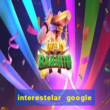 interestelar google drive dublado