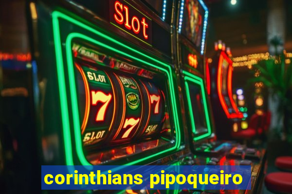 corinthians pipoqueiro