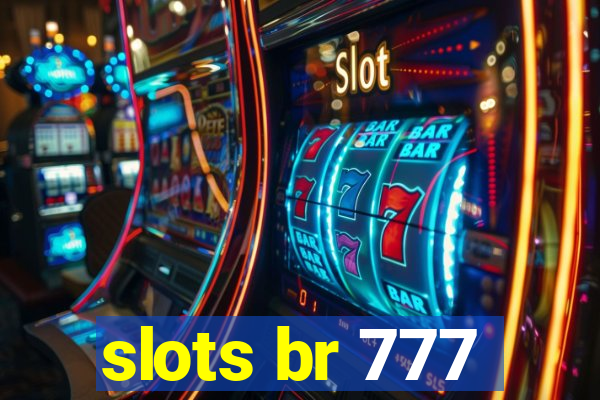 slots br 777