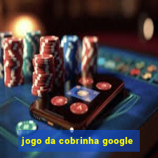 jogo da cobrinha google